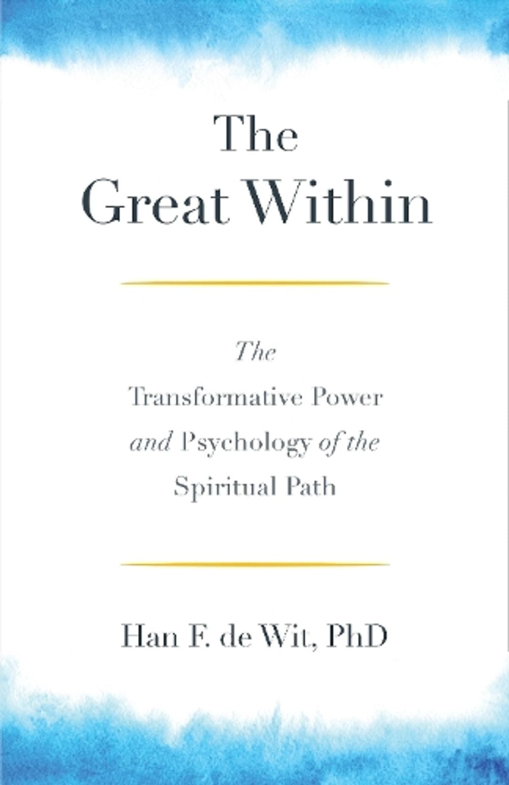 The Great Within by Han F. De Wit - ISBN: 9781611806816