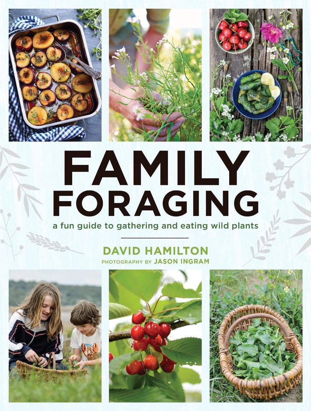 Family Foraging by David Hamilton - ISBN: 9781611806847