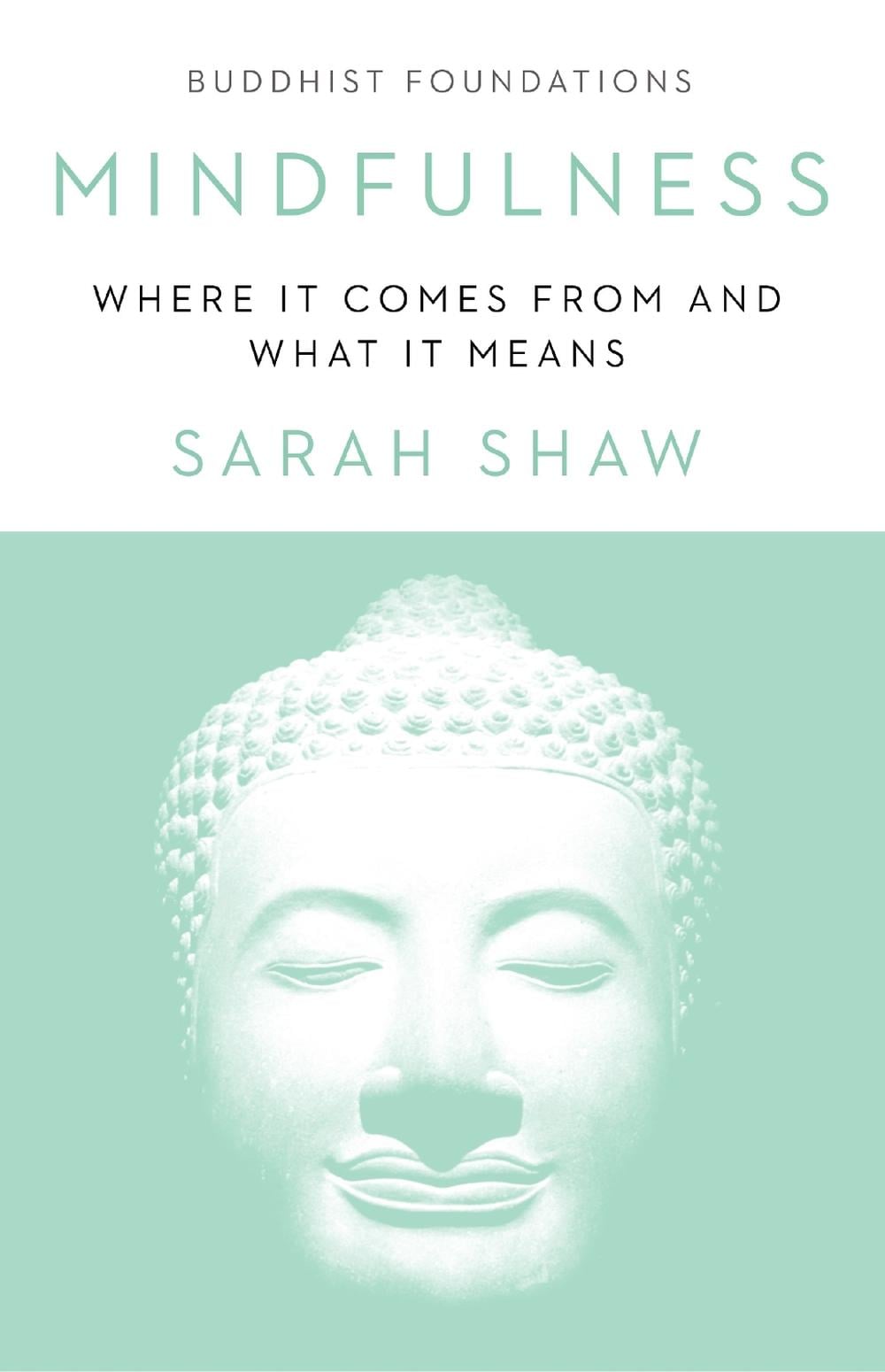 Mindfulness by Sarah Shaw - ISBN: 9781611807196
