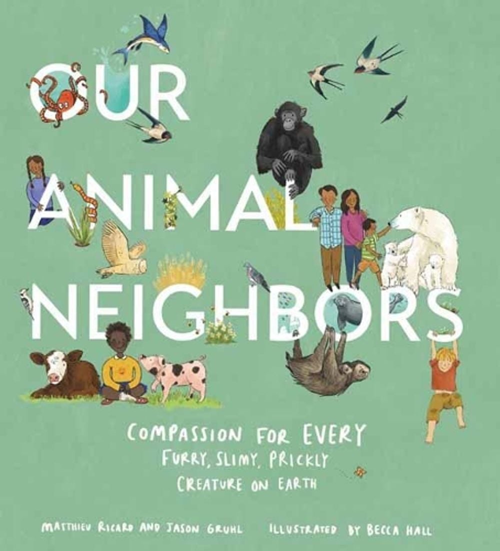 Our Animal Neighbors by Matthieu Ricard - ISBN: 9781611807233