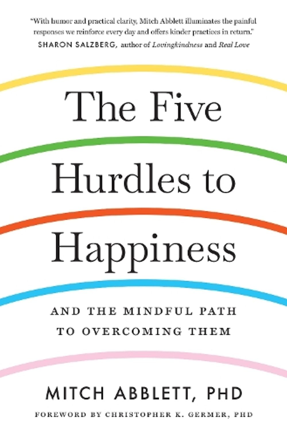 The Five Hurdles to Happiness by Mitch Abblett - ISBN: 9781611807288