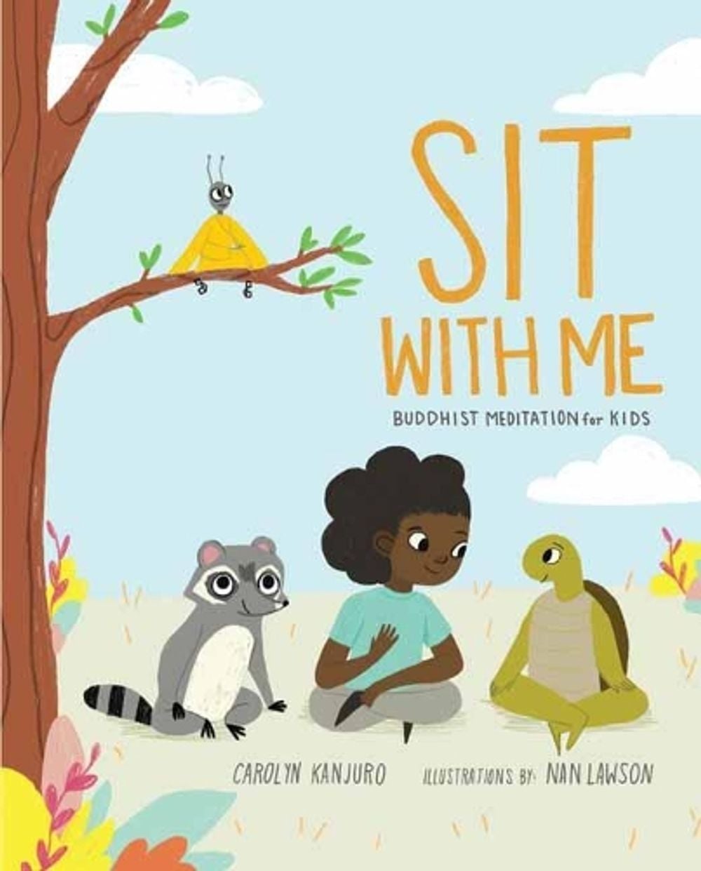 Sit with Me by Carolyn Kanjuro - ISBN: 9781611807479