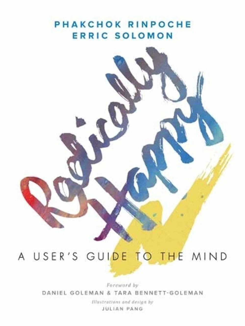 Radically Happy by Phakchok Rinpoche - ISBN: 9781611807691