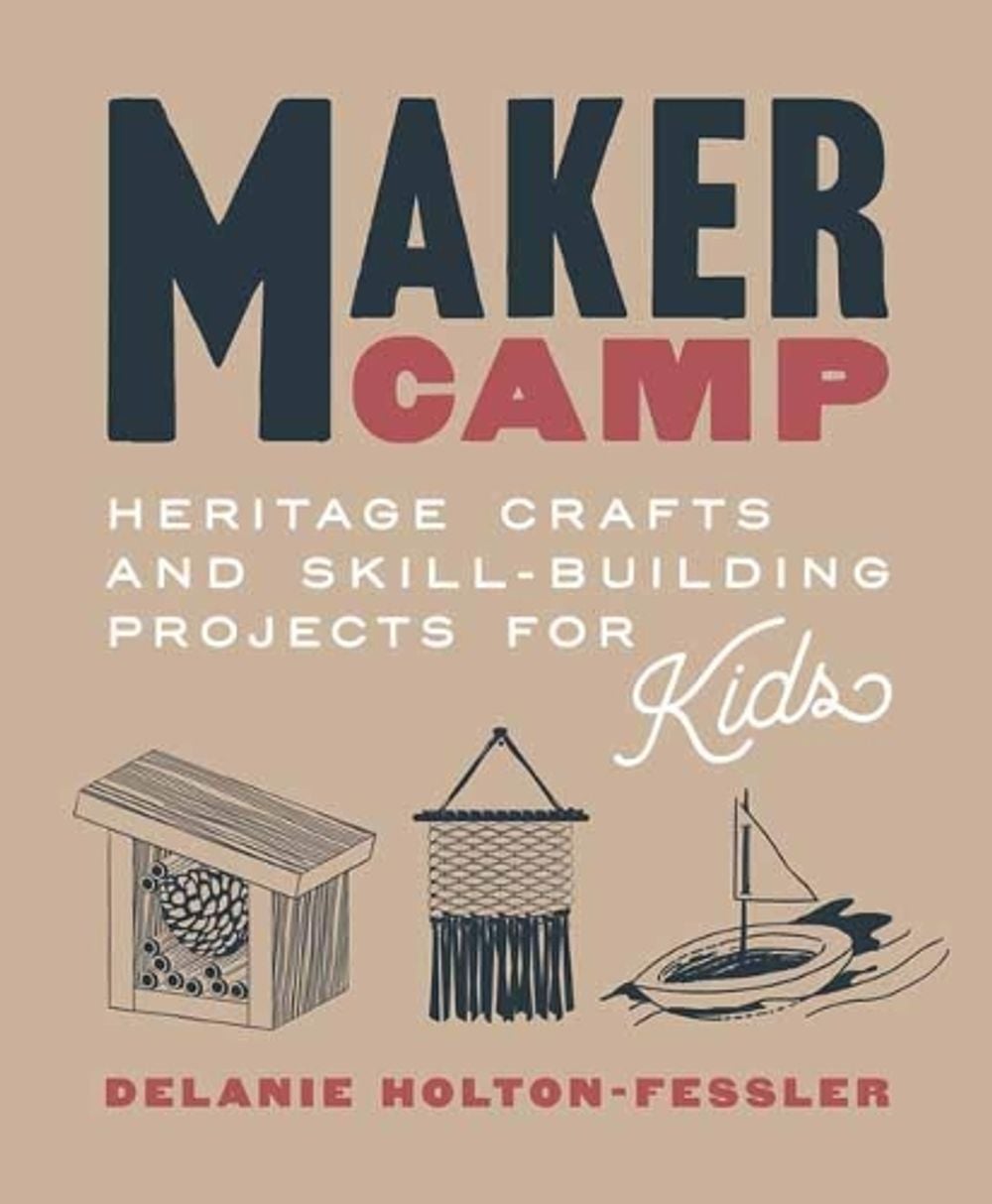 Maker Camp by Delanie Horton-Fessler - ISBN: 9781611807844