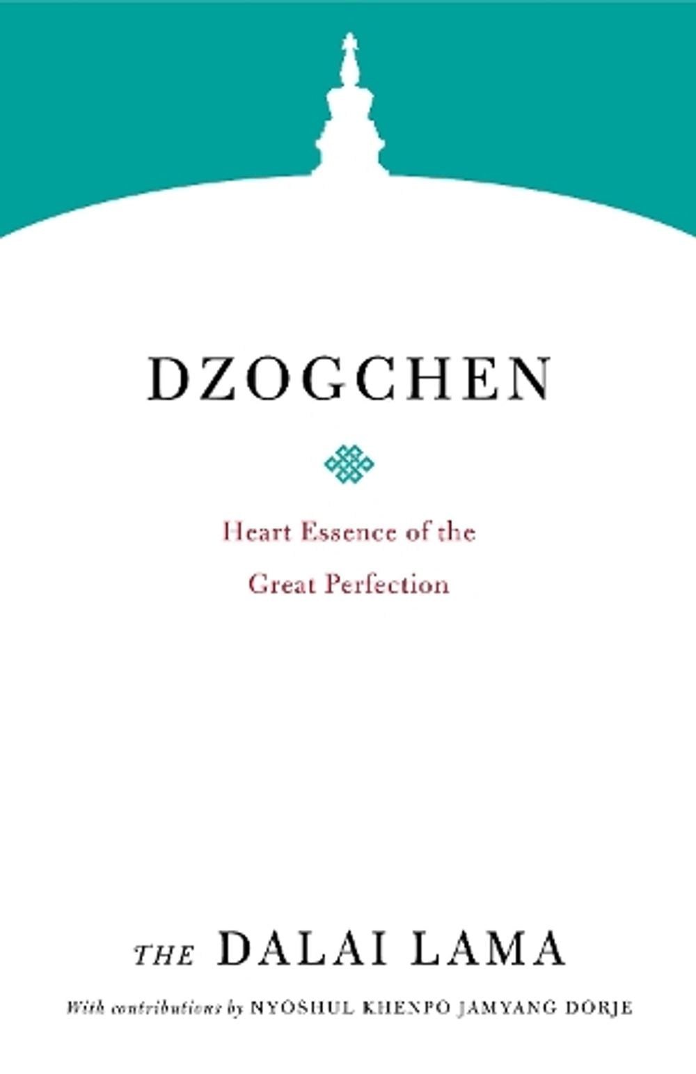 Dzogchen by Dalai Lama - ISBN: 9781611807936