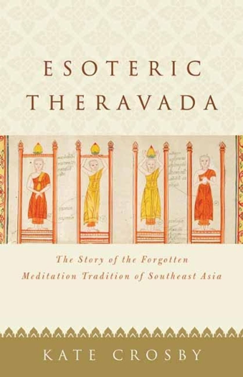 Esoteric Theravada by Kate Crosby - ISBN: 9781611807943