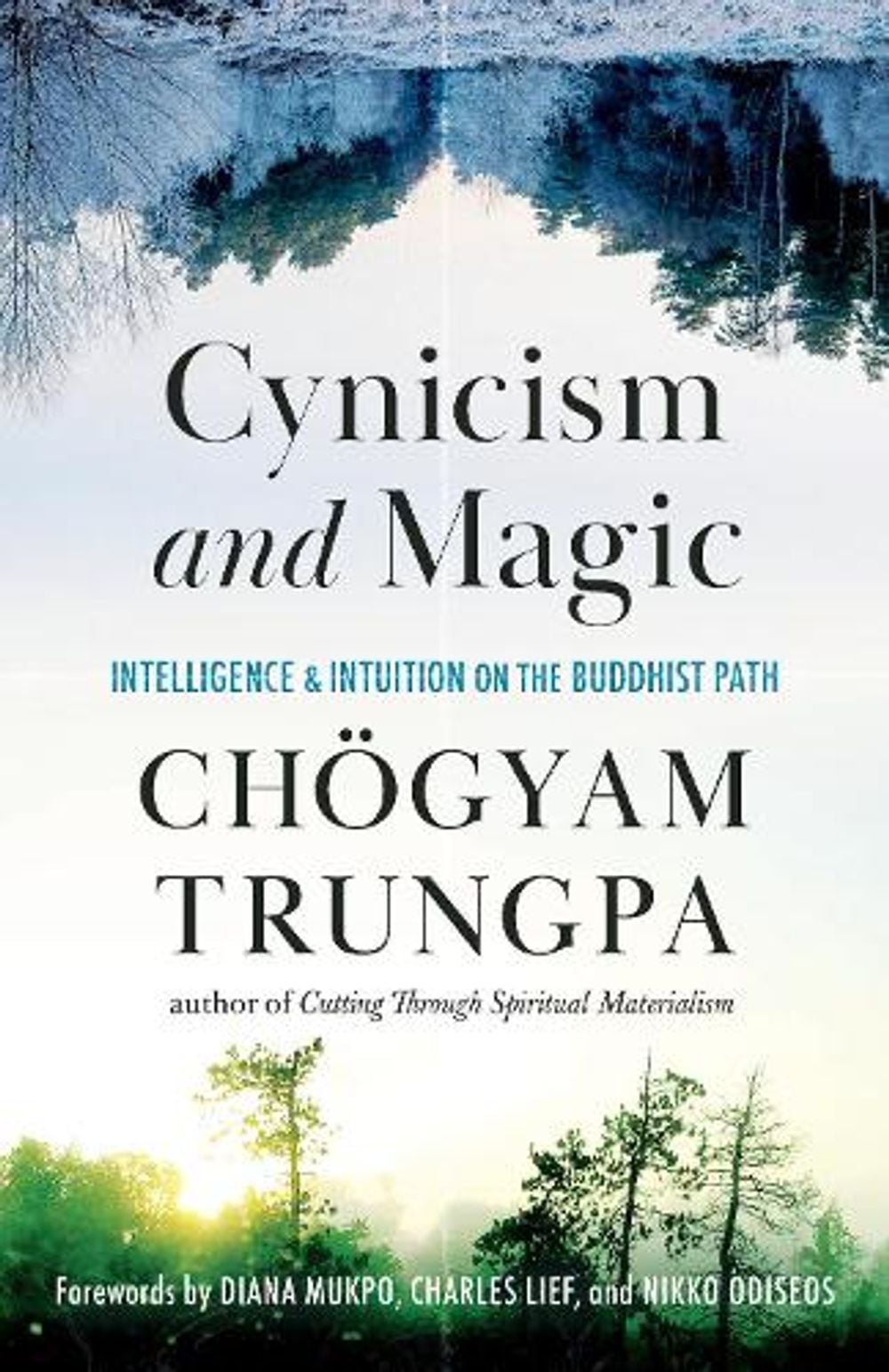 Cynicism and Magic by Chogyam Trungpa - ISBN: 9781611808094