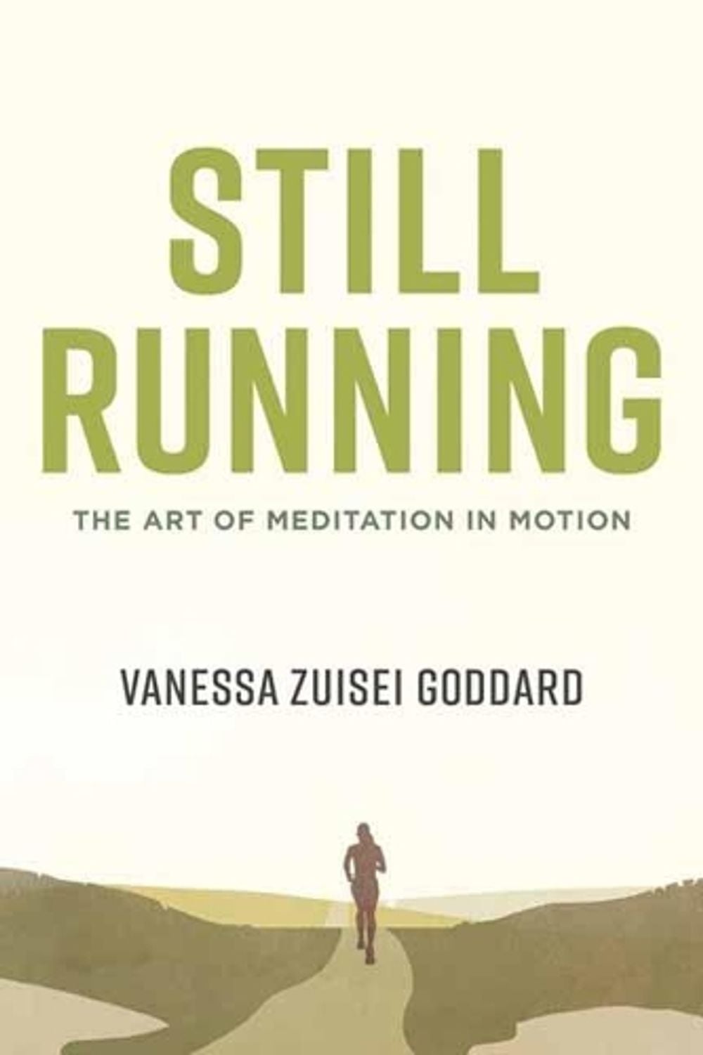 Still Running by Vanessa Zuisei Goddard - ISBN: 9781611808193