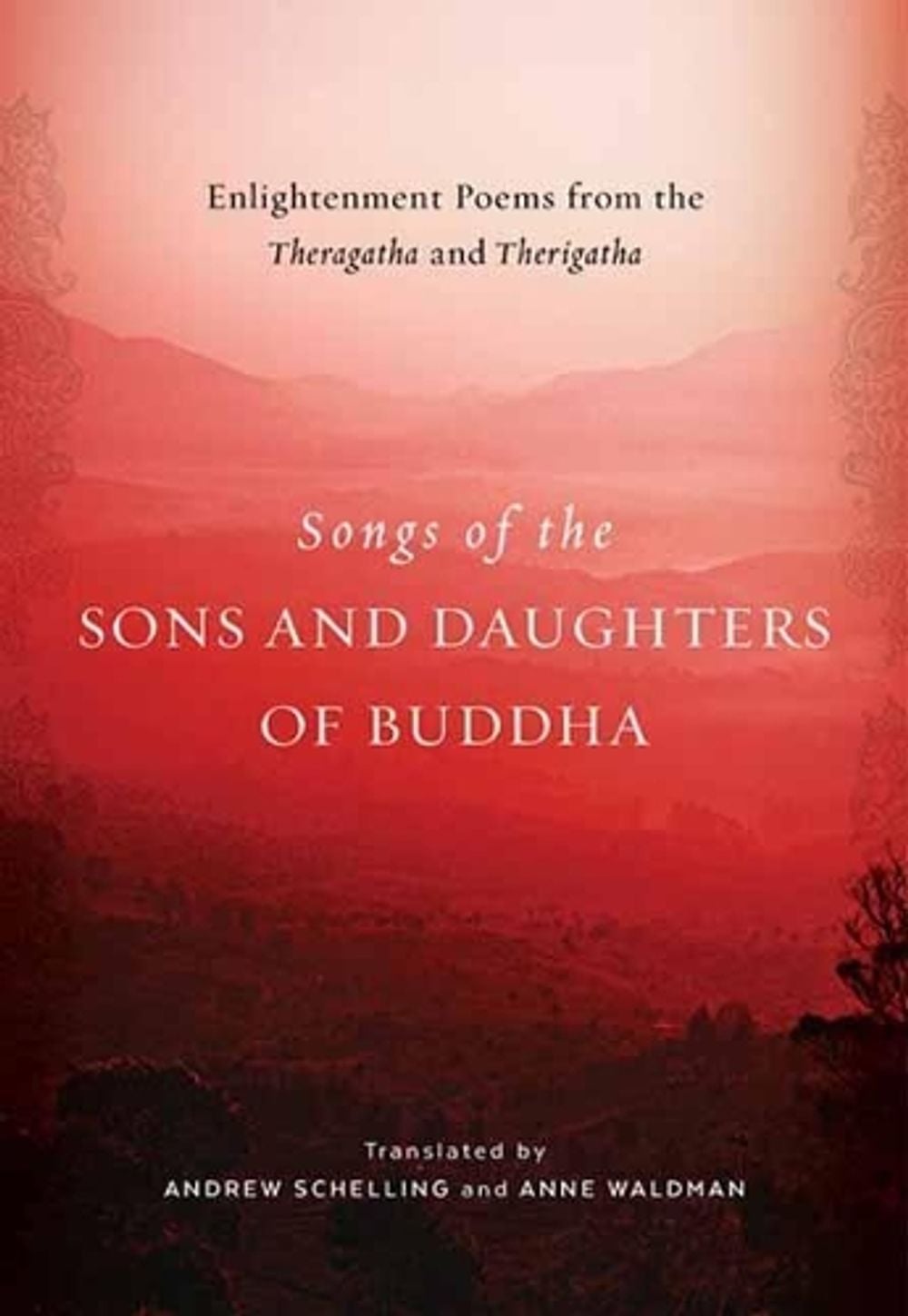 Songs of the Sons and Daughters of Buddha by Andrew Schelling - ISBN: 9781611808223
