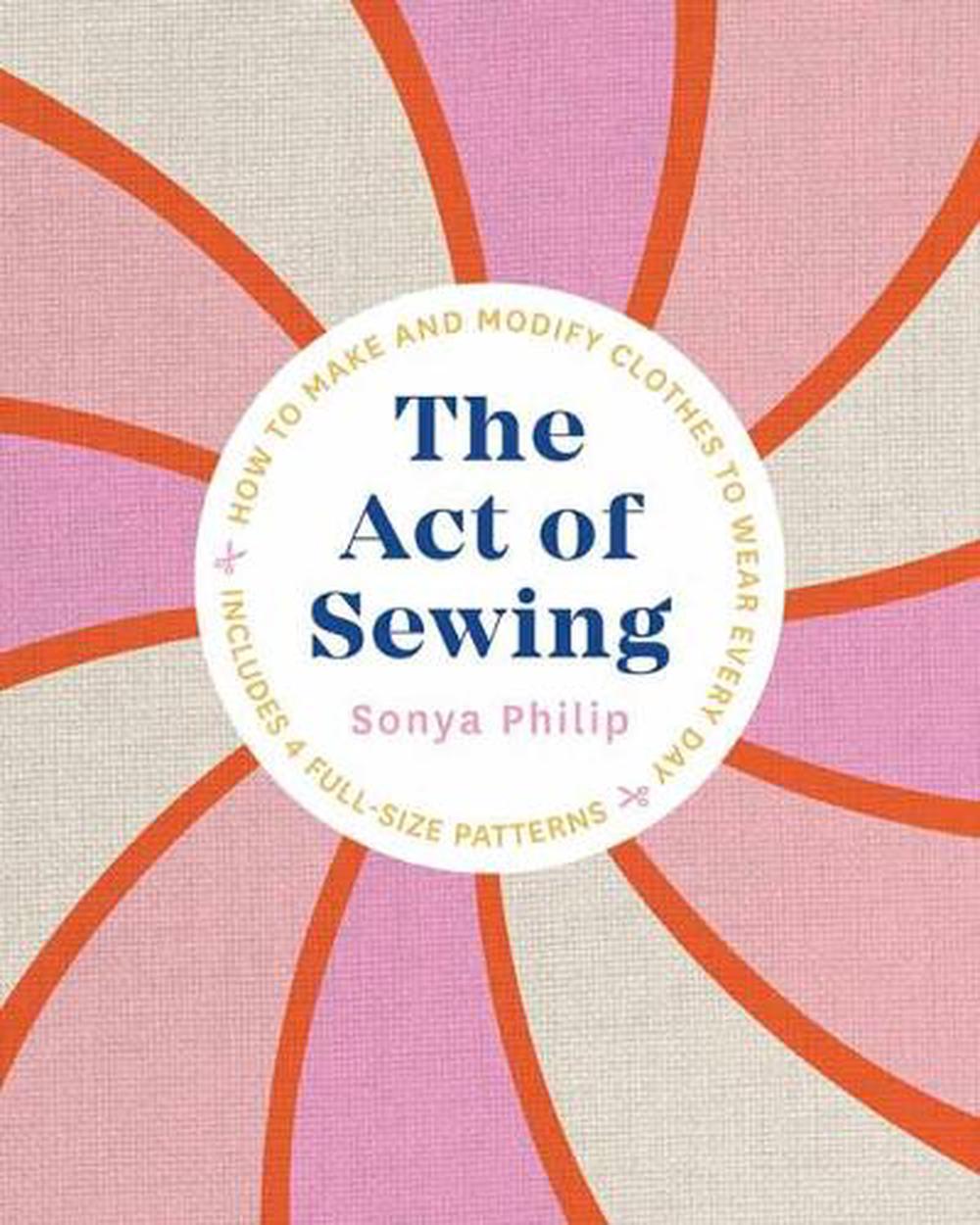 The Act of Sewing by Sonya Philip - ISBN: 9781611808339