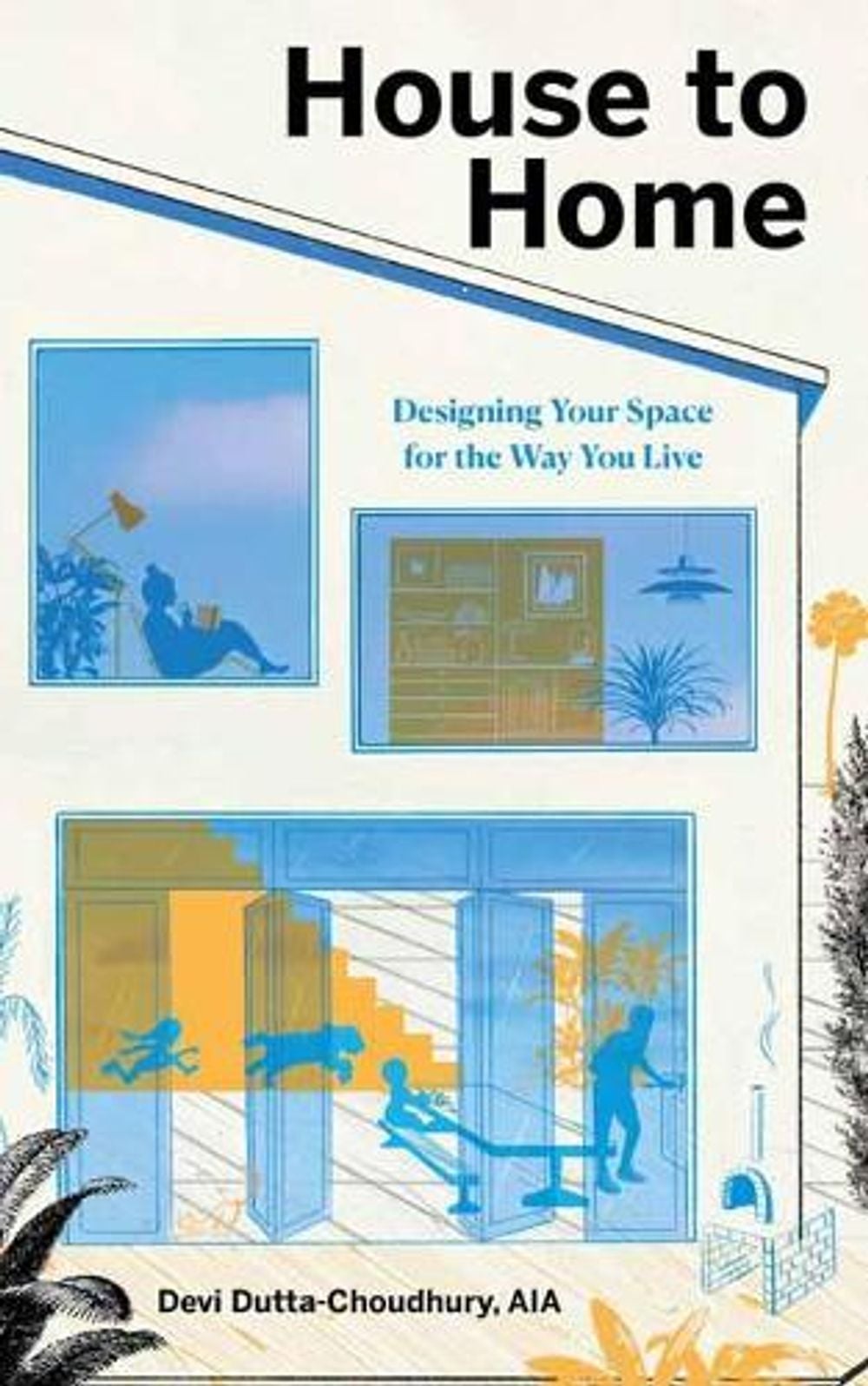 House to Home by Devi Dutta-Choudhury - ISBN: 9781611808360