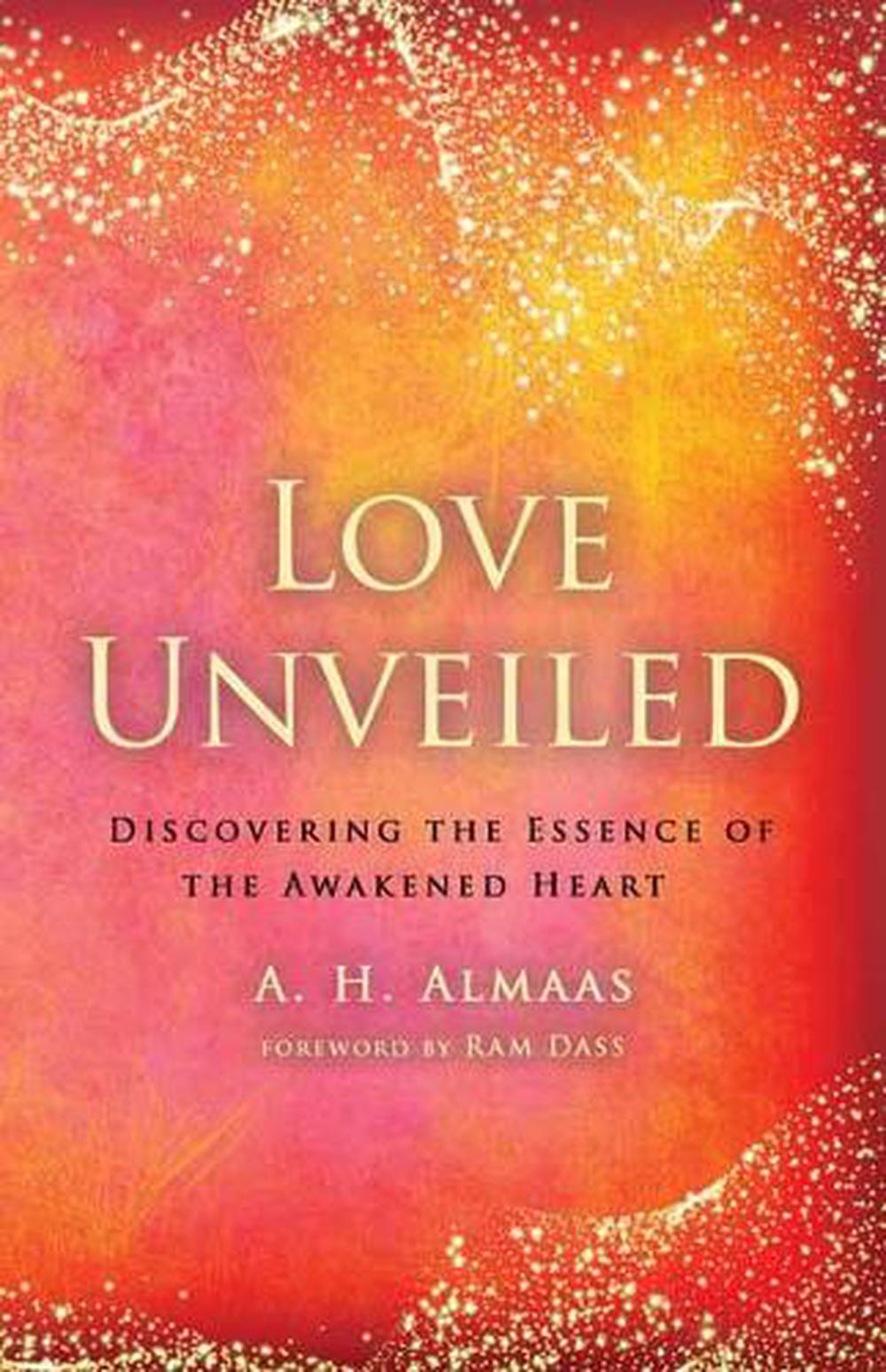 Love Unveiled by A.H. Almaas - ISBN: 9781611808391