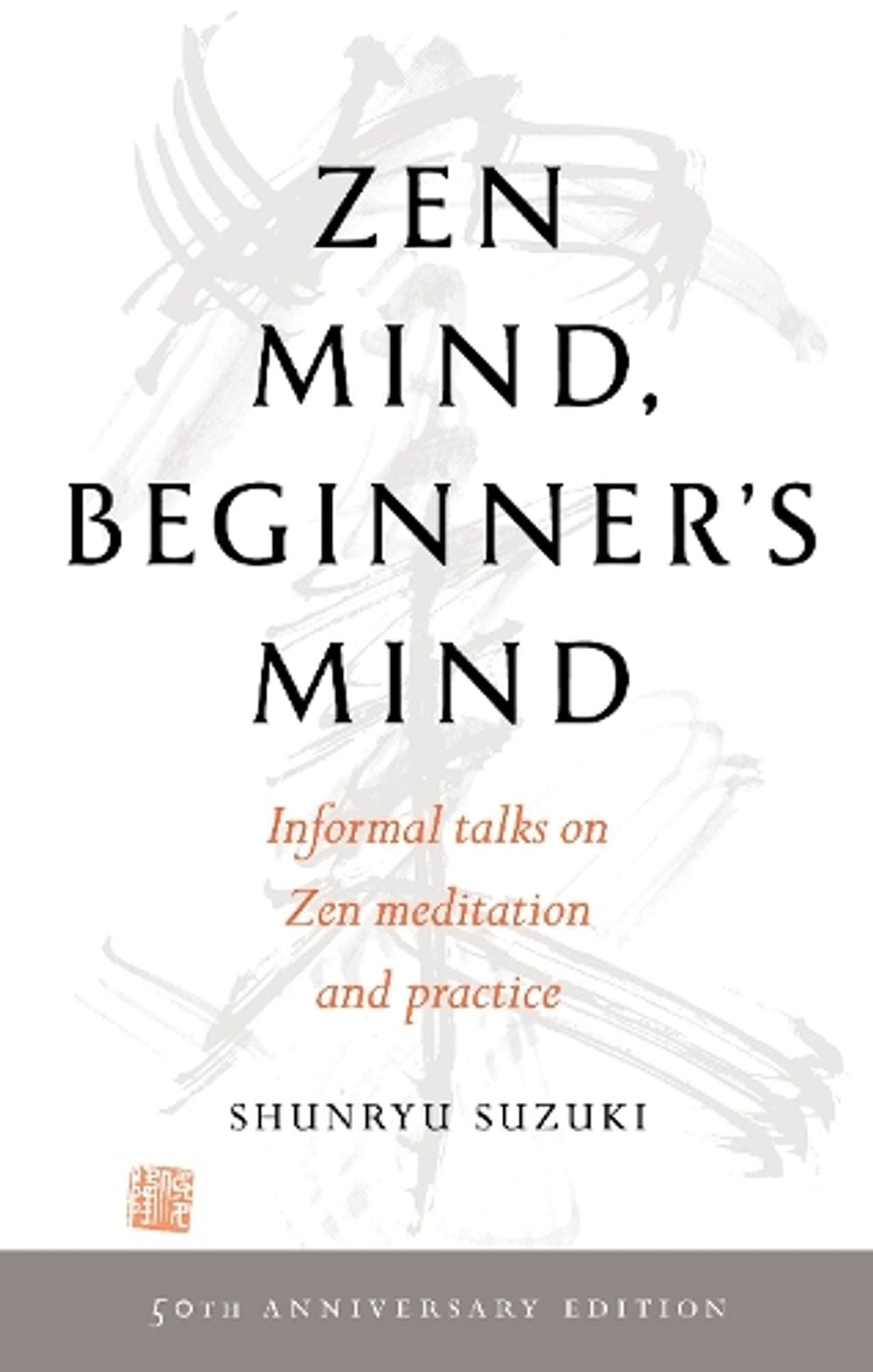 Zen Mind, Beginner's Mind by Shunryu Suzuki - ISBN: 9781611808414