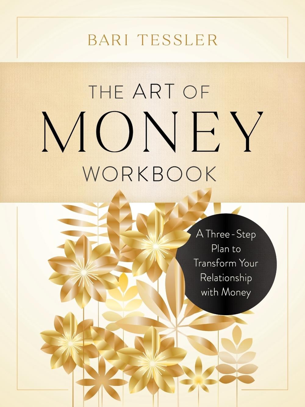 The Art of Money Workbook by Bari Tessler - ISBN: 9781611808445