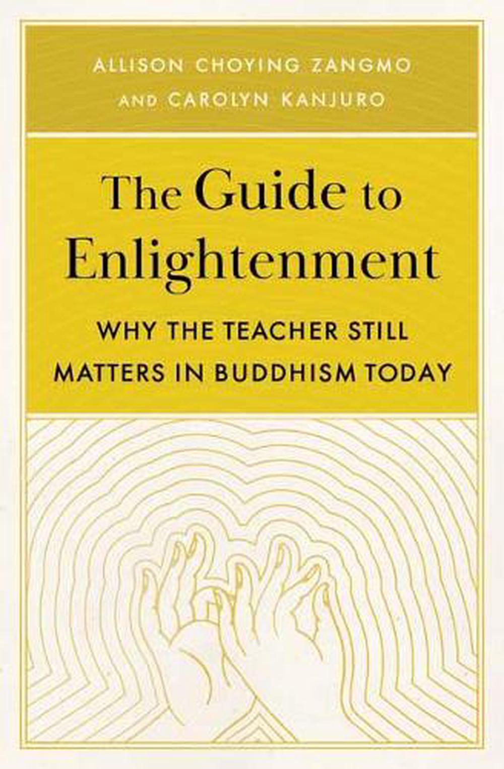 The Guide to Enlightenment by Allison Choying Zangmo - ISBN: 9781611808537