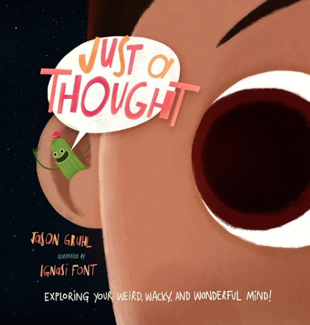 Just a Thought by Jason Gruhl - ISBN: 9781611808605