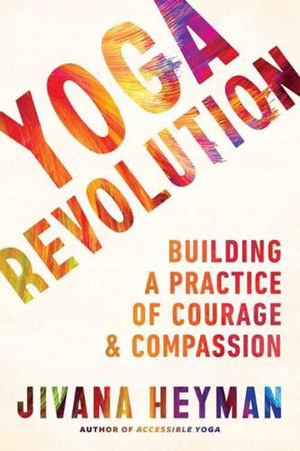 Yoga Revolution by Jivana Heyman - ISBN: 9781611808780