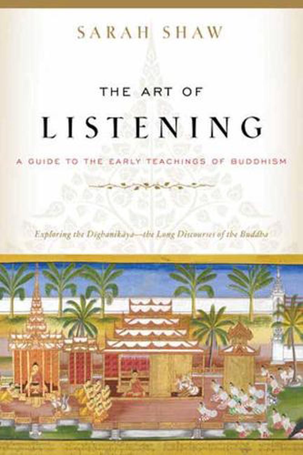 The Art of Listening by Sarah Shaw - ISBN: 9781611808858