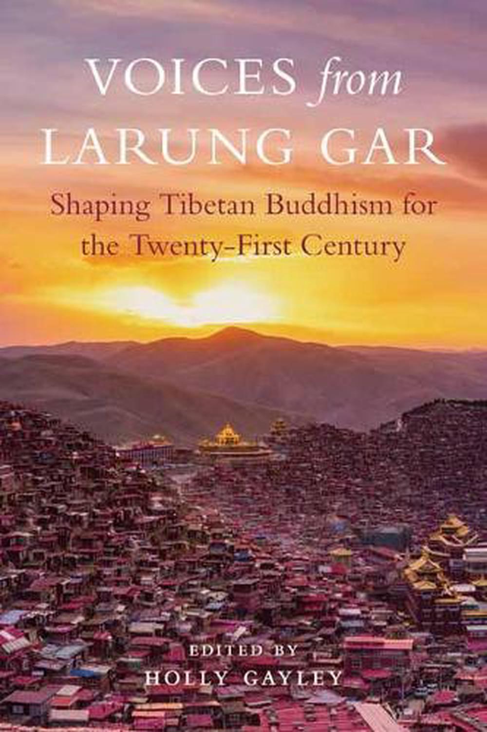 Voices from Larung Gar by Holly Gayley - ISBN: 9781611808940