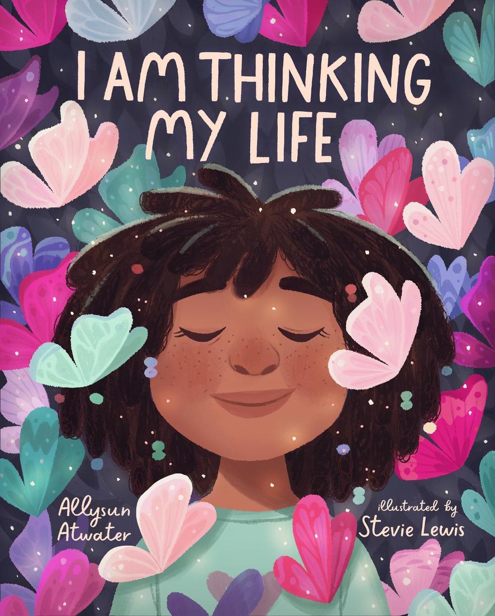 I Am Thinking My Life by Allysun Atwater - ISBN: 9781611808971