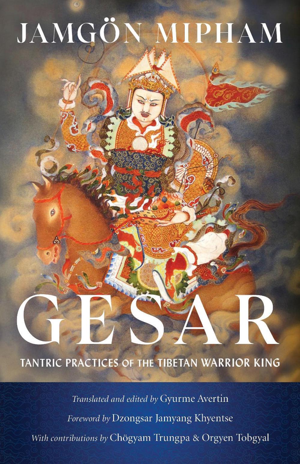Gesar by Jamgon Mipham - ISBN: 9781611809152