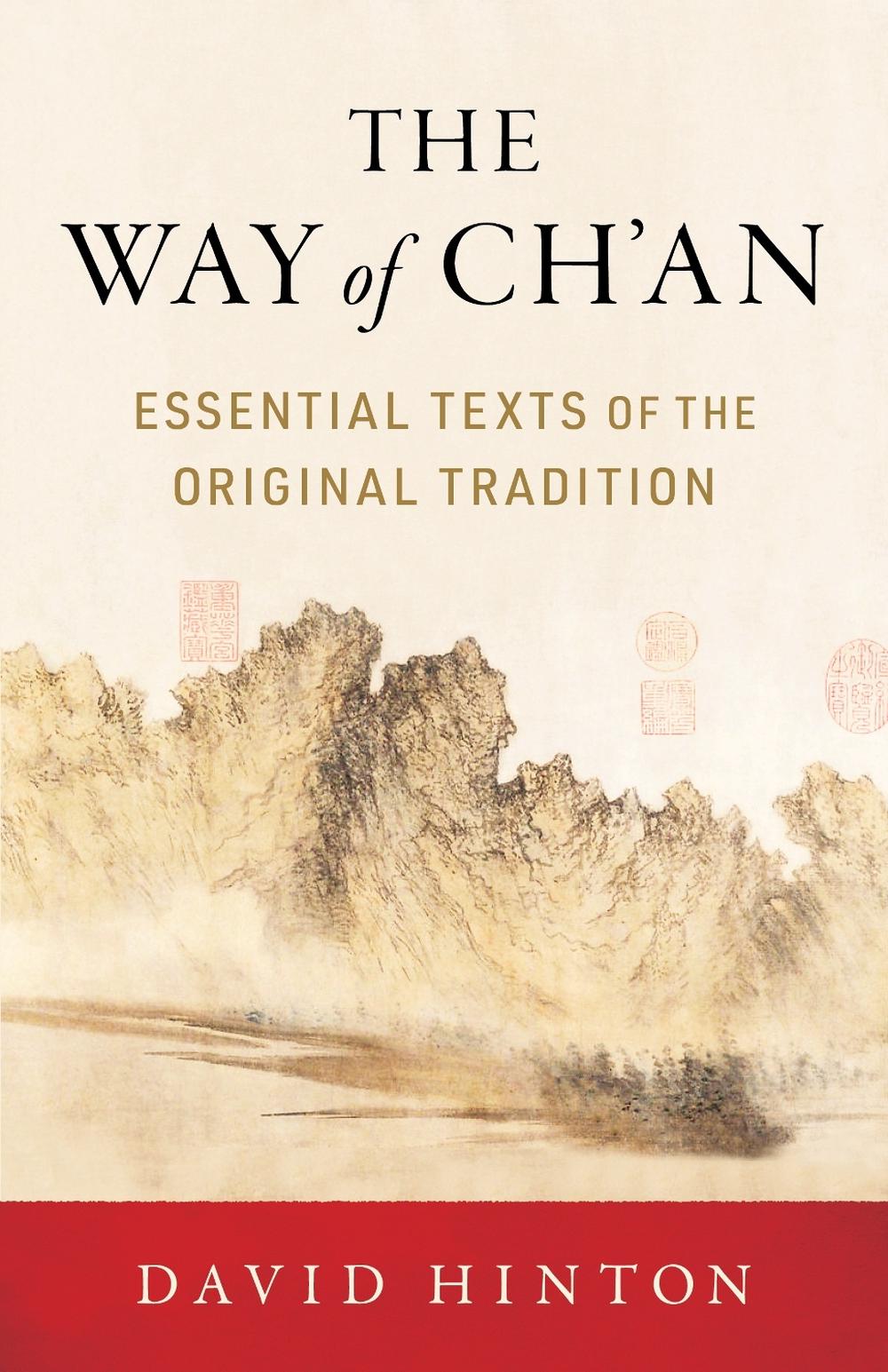 The Way of Ch'an by David Hinton - ISBN: 9781611809237
