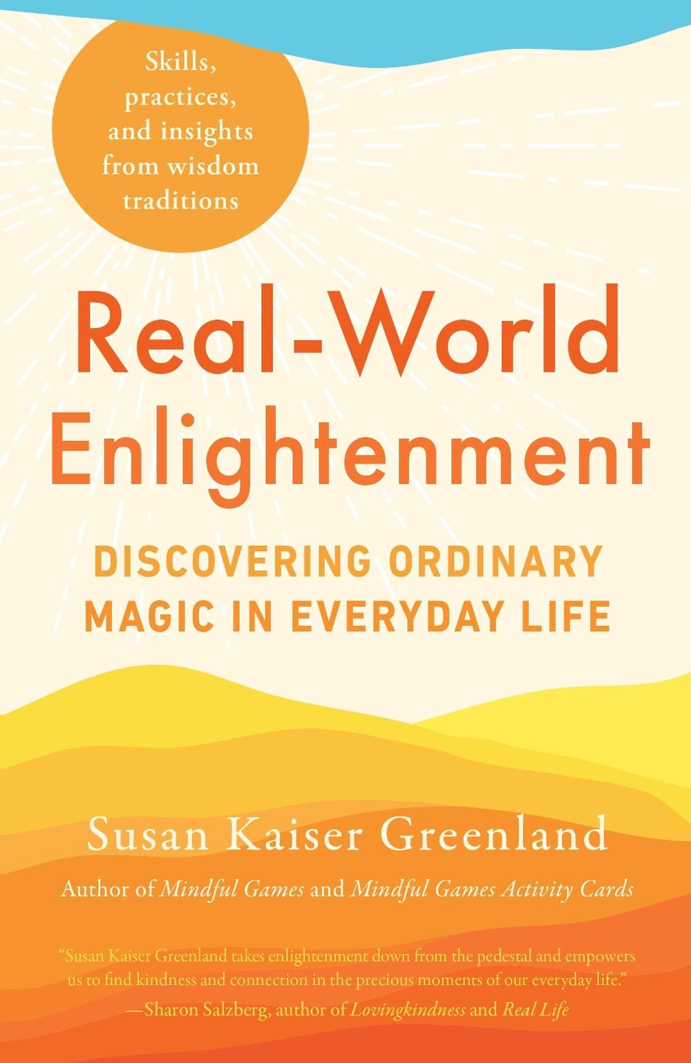 Real-World Enlightenment by Susan Kaiser Greenland - ISBN: 9781611809350