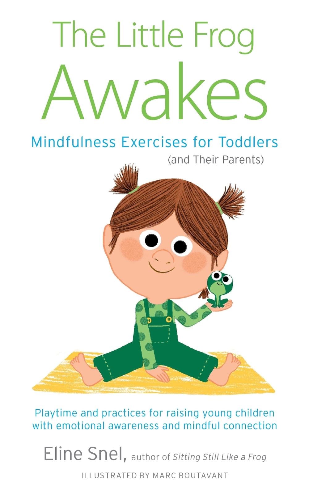 Little Frog Awakes by Eline Snel - ISBN: 9781611809459