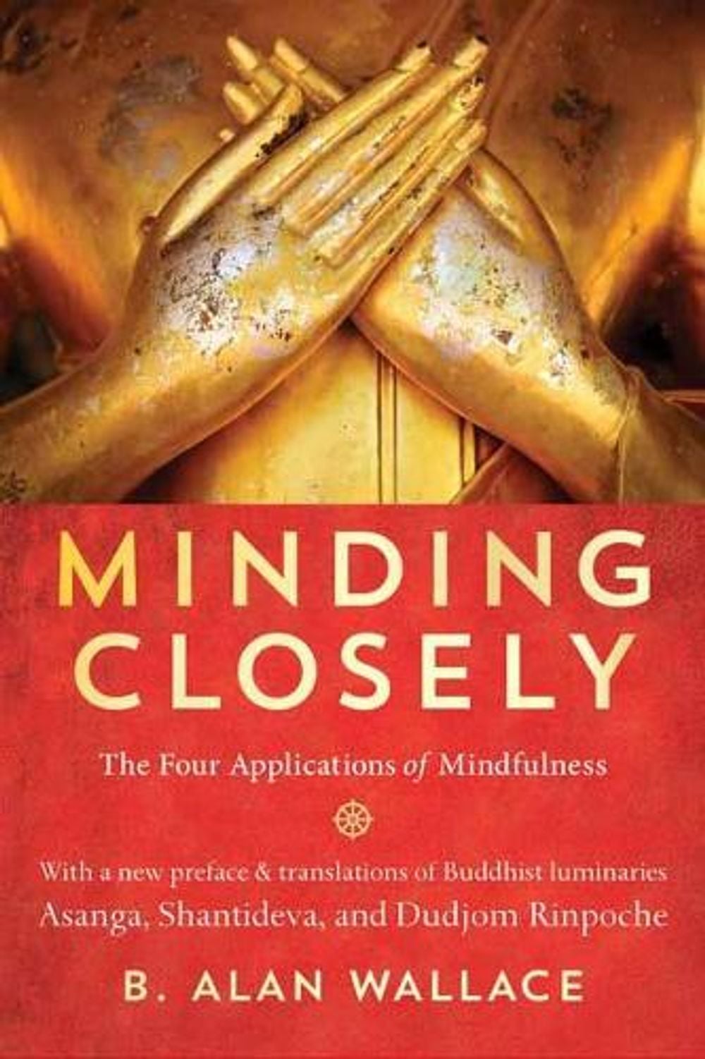 Minding Closely by B. Alan Wallace - ISBN: 9781611809473