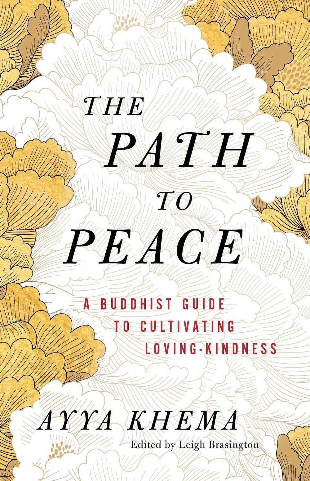 The Path to Peace by Ayya Khema - ISBN: 9781611809503