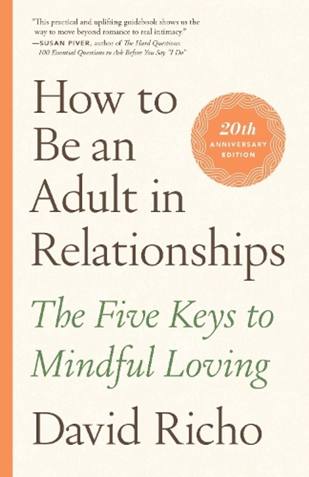 How to Be an Adult in Relationships by David Richo - ISBN: 9781611809541