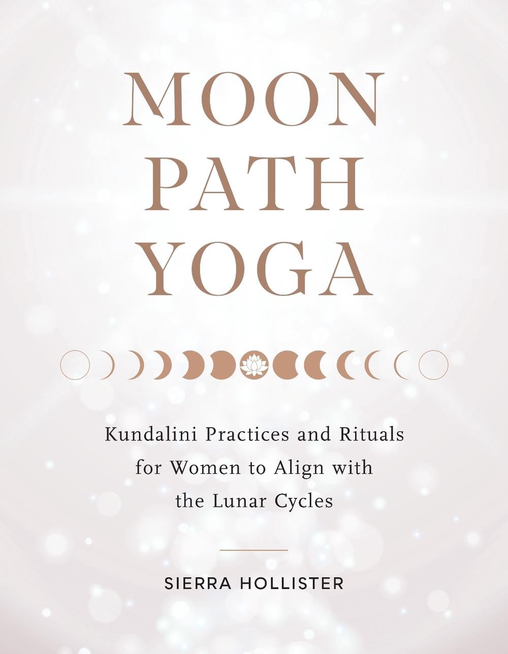 Moon Path Yoga by Sierra Hollister - ISBN: 9781611809558
