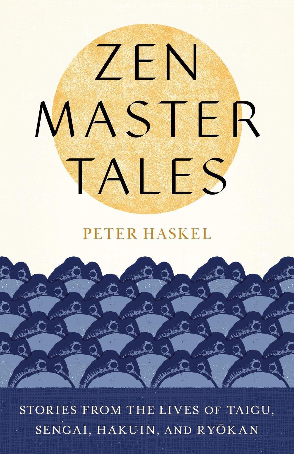 Zen Master Tales by Peter Haskel - ISBN: 9781611809602