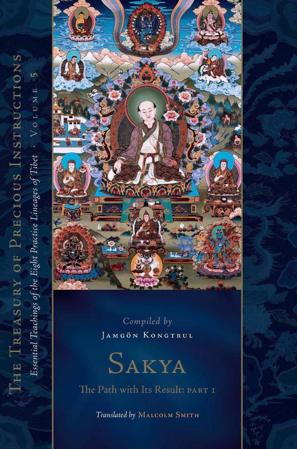 Sakya: The Path with Its Result, Part 1 by Jamgön Kongtrul Lodrö Thayé - ISBN: 9781611809664