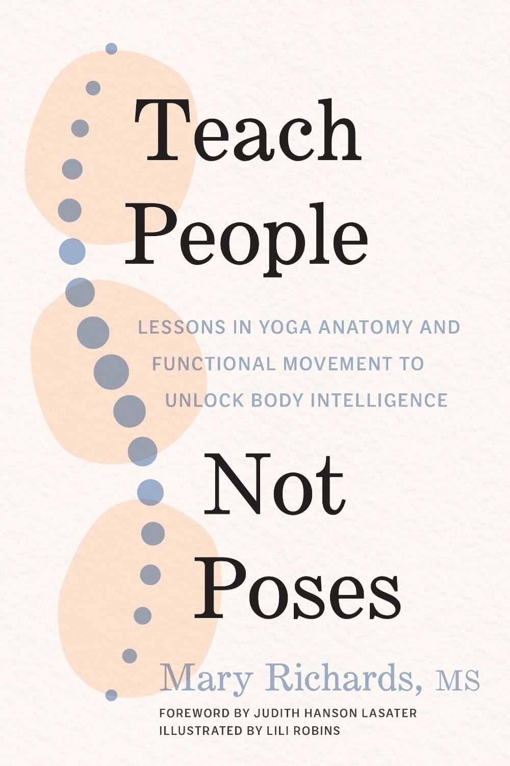 Teach People, Not Poses by Mary Richards - ISBN: 9781611809725