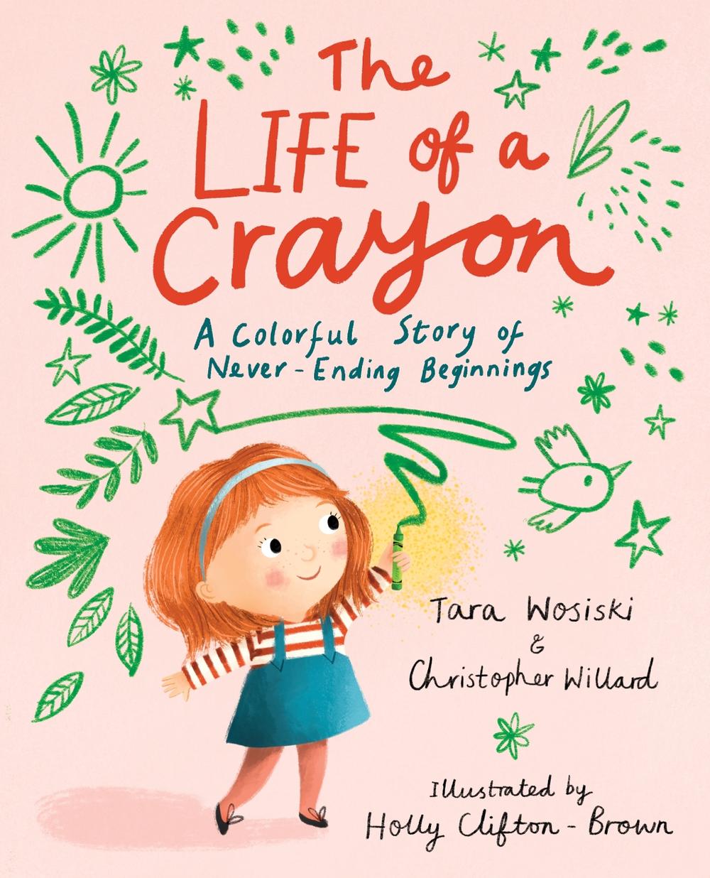 The Life of a Crayon by Christopher Willard - ISBN: 9781611809770