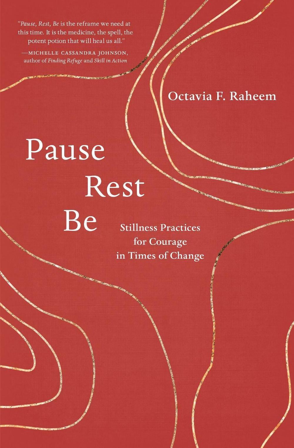 Pause, Rest, Be by Octavia F. Raheem - ISBN: 9781611809855
