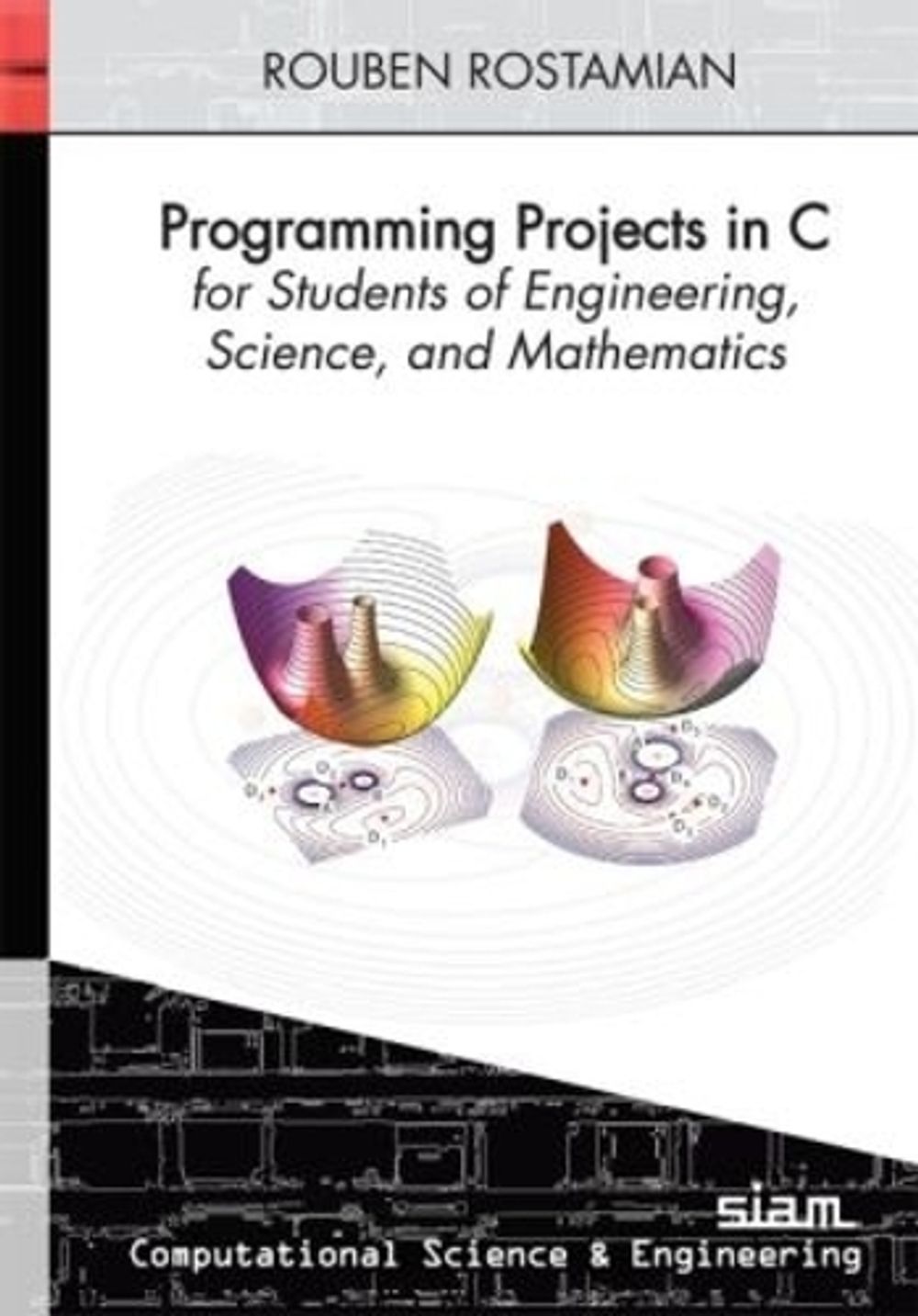 Programming Projects in C by Rouben Rostamian - ISBN: 9781611973495