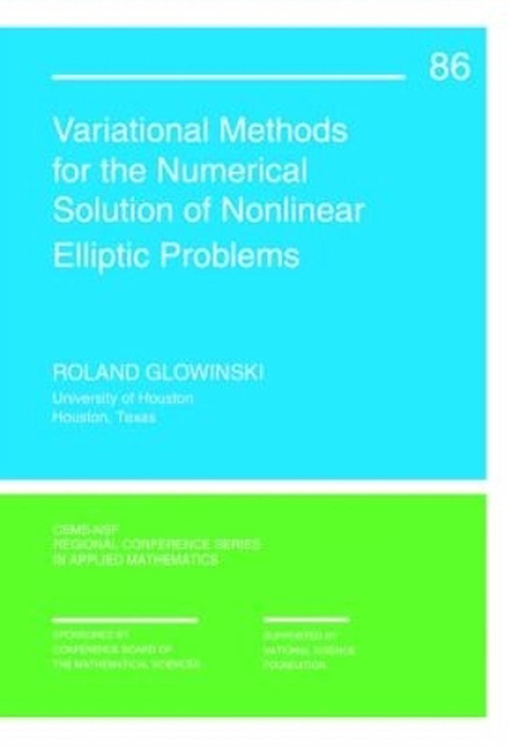 Variational Methods for Numerical Solution of Nonlinear Elliptic Problems, 9781611973778