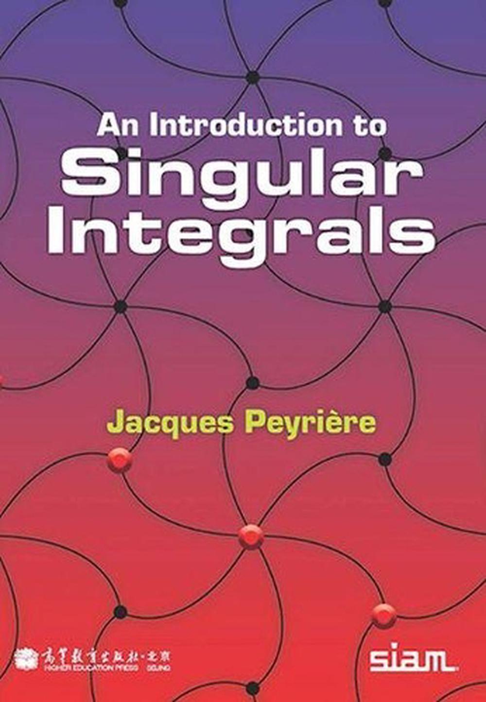 An Introduction to Singular Integrals, 9781611975413