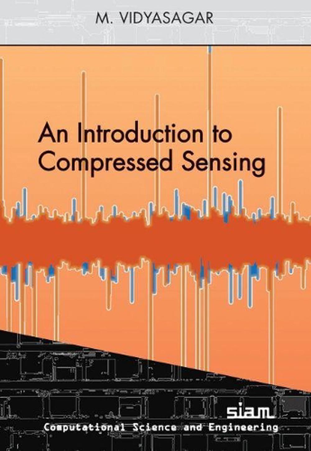 An Introduction to Compressed Sensing, 9781611976113