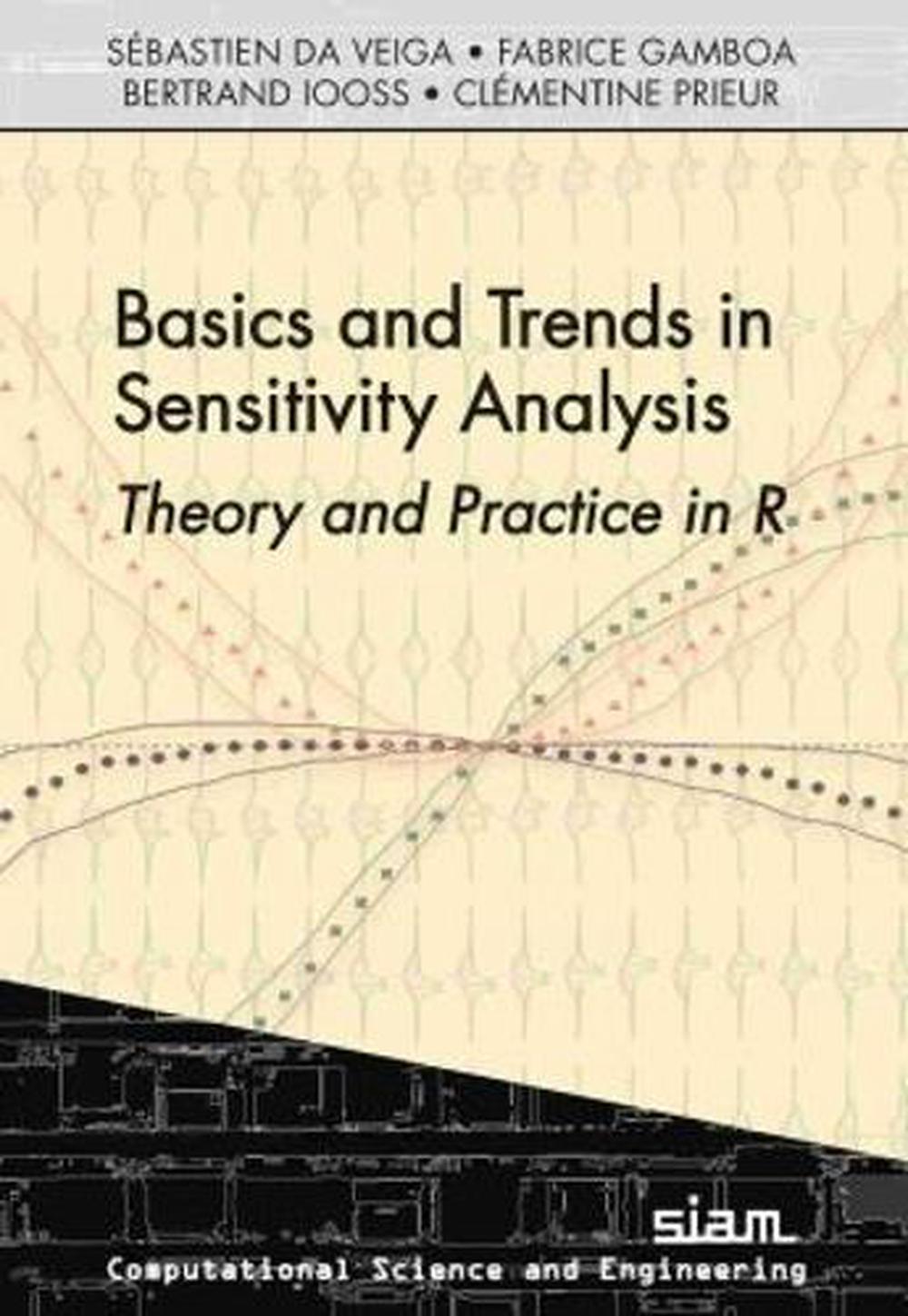 Basics and Trends in Sensitivity Analysis, 9781611976687