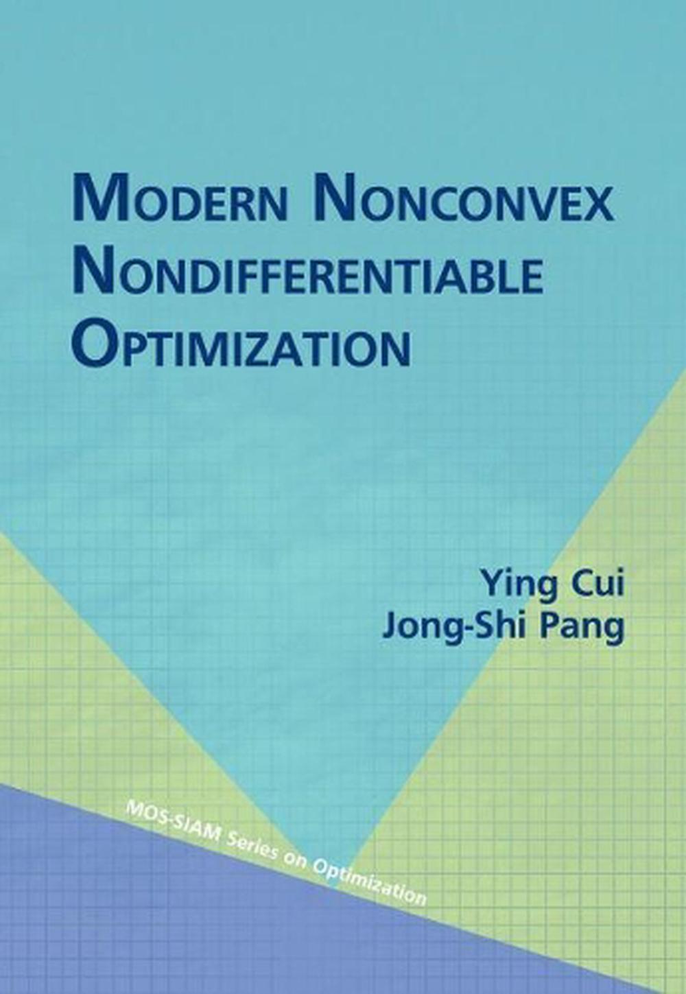 Modern Nonconvex Nondifferentiable Optimization, 9781611976731
