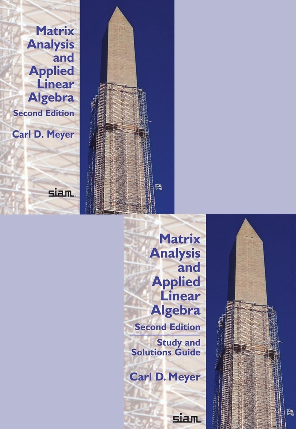 Matrix Analysis and Applied Linear Algebra and Study and Solutions Guide, 9781611977707