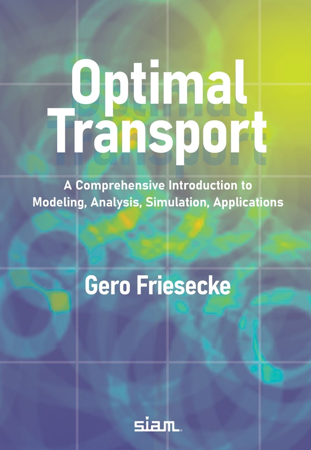 Optimal Transport by Gero Friesecke - ISBN: 9781611978087