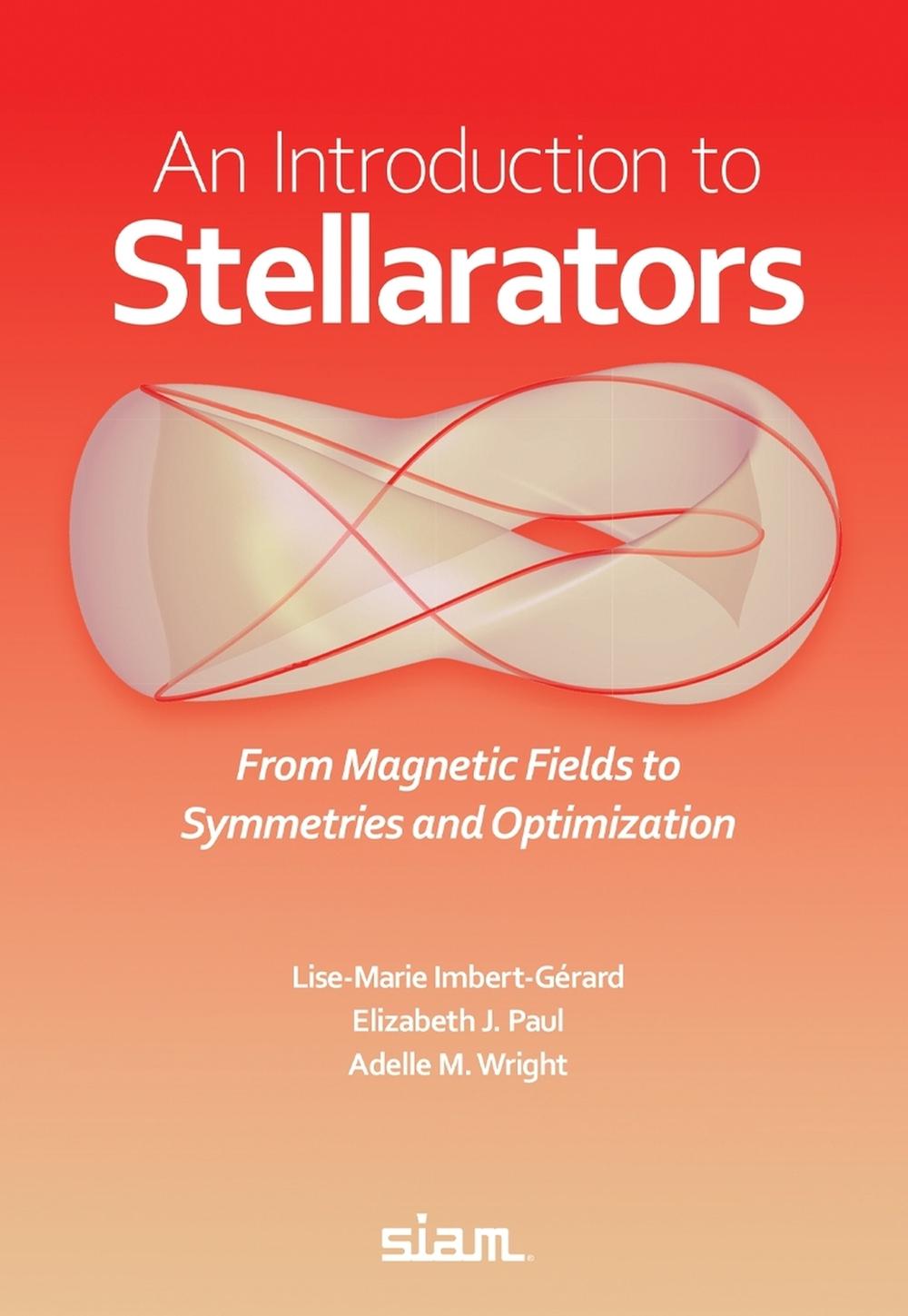 An Introduction to Stellarators by Elizabeth J. Paul - ISBN: 9781611978216