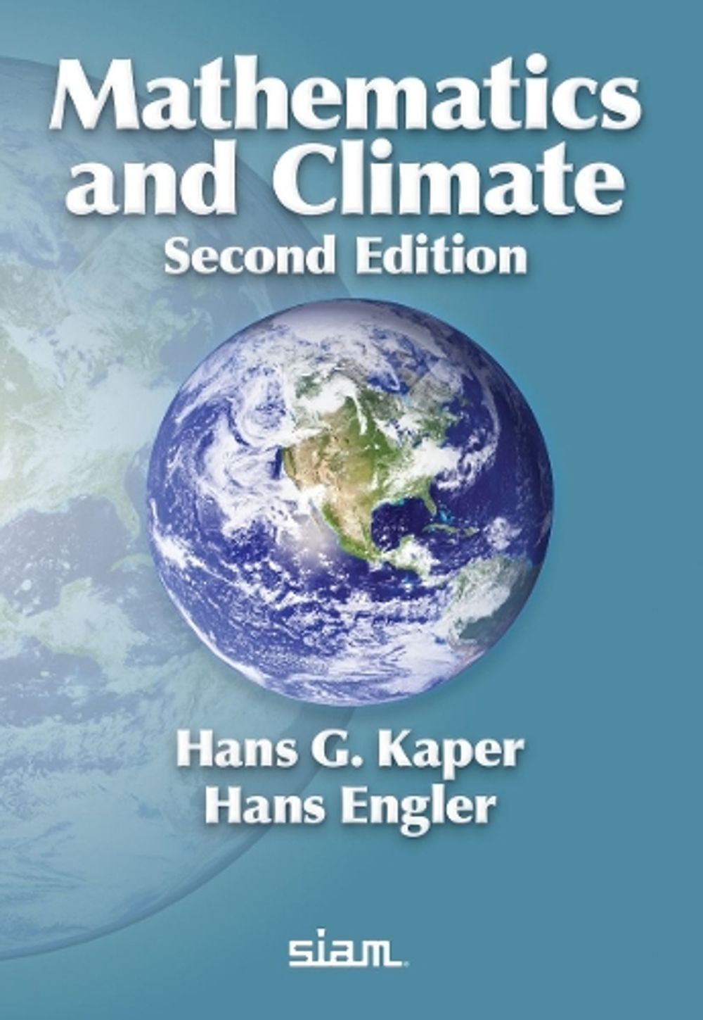 Mathematics and Climate by Hans G. Kaper - ISBN: 9781611978872