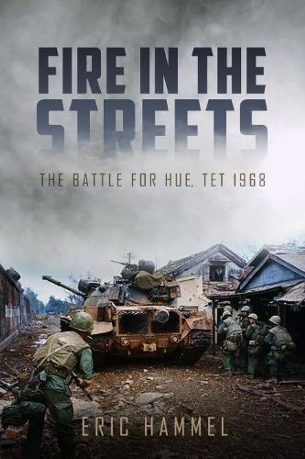 Fire in the Streets by Eric Hammel - ISBN: 9781612005898