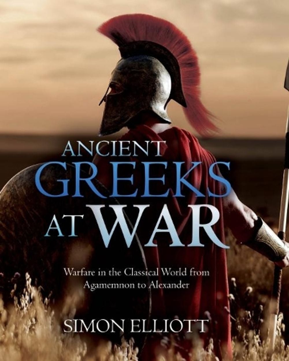 Ancient Greeks at War by Simon Elliott, Hardcover, 9781612009988 | Buy ...