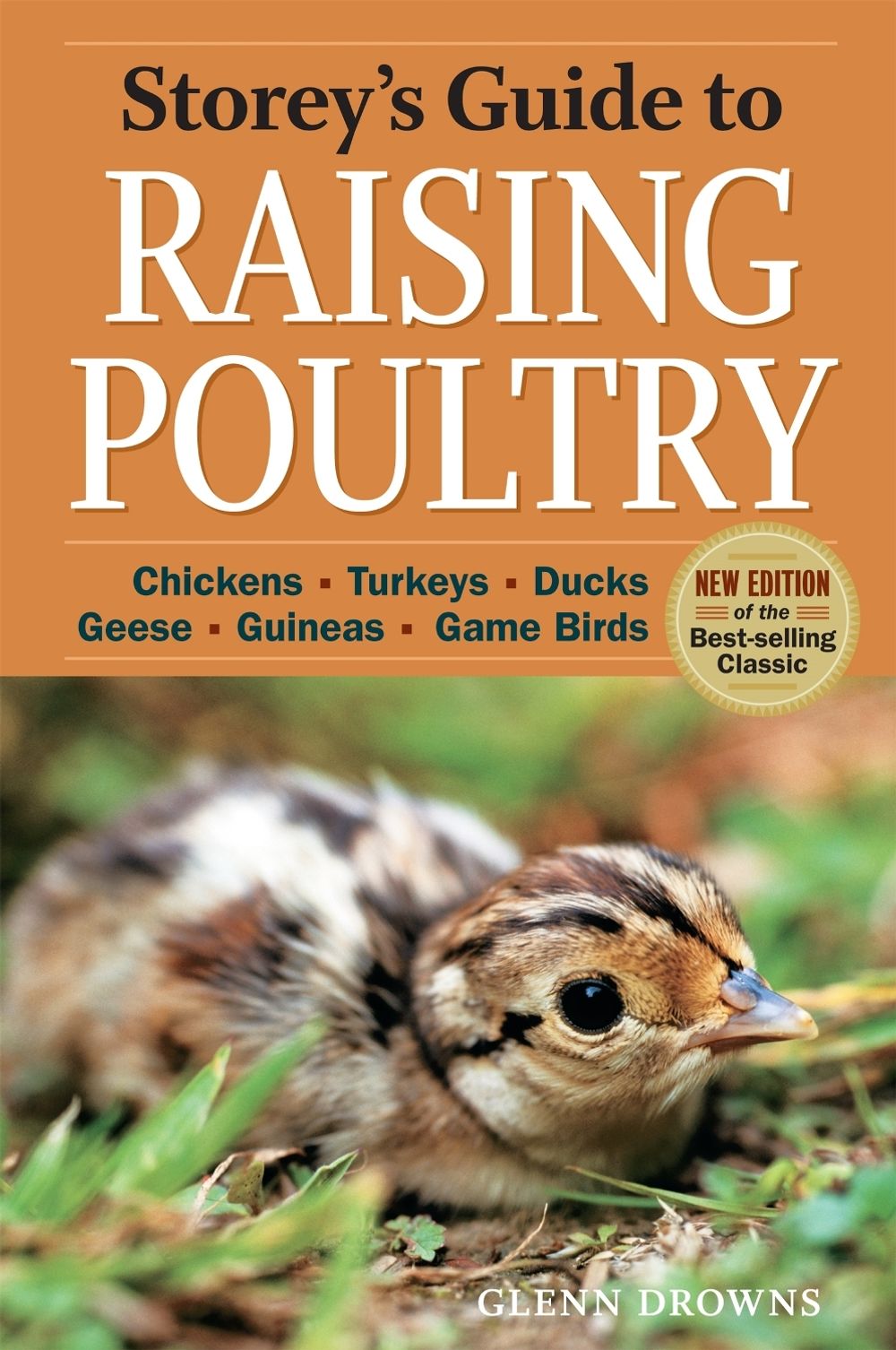 Storey's Guide to Raising Poultry, 4th Edition, 4th Edition by Glenn Drowns - ISBN: 9781612120003